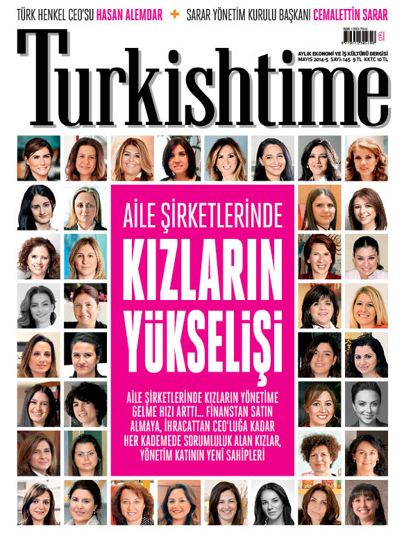Turkishtime Magazine Benefits of Company and Family have to be Equal Click to see the entire news.